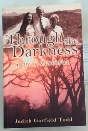 Imagen del vendedor de Through the Darkness: A Life in Zimbabwe a la venta por Chapter 1