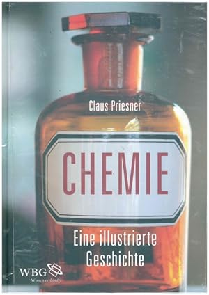 Seller image for Chemie. Eine illustrierte Geschichte. for sale by Ant. Abrechnungs- und Forstservice ISHGW