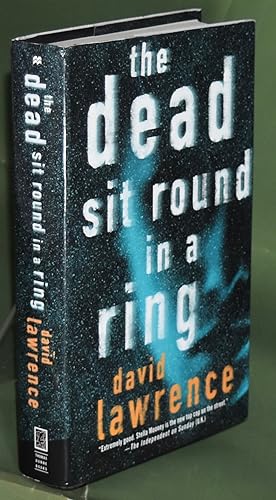 Seller image for The Dead Sit Round in a Ring . Signed and Lined by the Author for sale by Libris Books