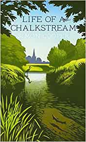 Bild des Verkufers fr Life of a Chalkstream zum Verkauf von PEMBERLEY NATURAL HISTORY BOOKS BA, ABA