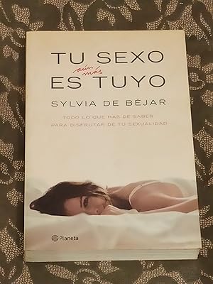 Imagen del vendedor de (EST6) TU SEXO ES AUN MS TUYO :Todo lo que has de saber para disfrutar de tu sexualidad a la venta por LA TIENDA DE PACO