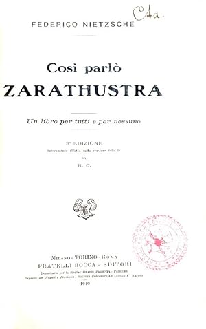 Così parlò Zarathustra. Un libro per tutti e per nessuno. Terza edizione interamente rifatta sull...