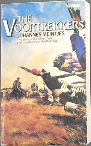 Seller image for The Voortrekkers: Story of the Great Trek and the Making of South Africa for sale by Chapter 1