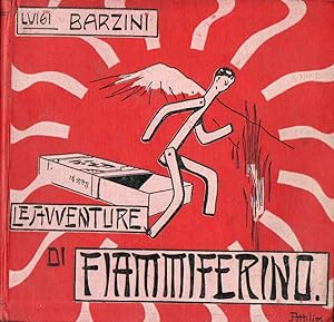 Le avventure di Fiammiferino di Luigi Barzini. Con 34 vignette