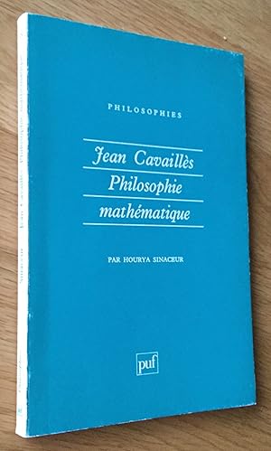 Jean Cavaillès. Philosophie mathématique.