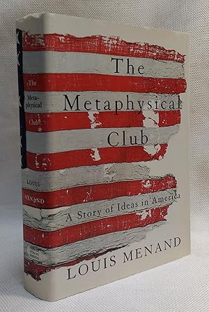 The Metaphysical Club: A Story of Ideas in America