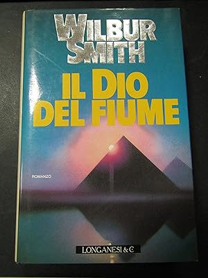 Imagen del vendedor de Smith Wilbur. Il Dio del fiume. Longanesi & C. 1997 a la venta por Amarcord libri