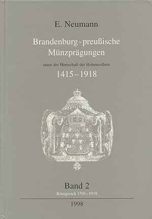 Die Münzen des Königreichs Preußen unter der Herrschaft der Hohenzollern 1701-1918.