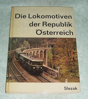 Bild des Verkufers fr Die Lokomotiven der Republik sterreich. zum Verkauf von Antiquariat  Lwenstein