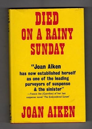Immagine del venditore per Died on a Rainy Sunday by Joan Aiken Publisher's File Copy venduto da Heartwood Books and Art