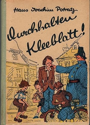 Durchhalten, Kleeblatt ! - Eine Geschichte von Jungen, Fahrrädern und Dieben; Buchschmuck von Rit...
