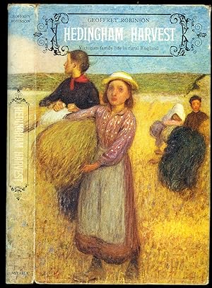 Seller image for Hedingham Harvest; Victorian Family Life in Rural England for sale by Little Stour Books PBFA Member