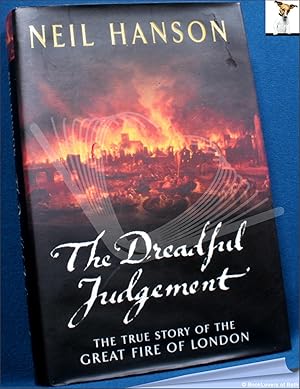 Bild des Verkufers fr The Dreadful Judgement: The True Story of the Great Fire of London 1666 zum Verkauf von BookLovers of Bath