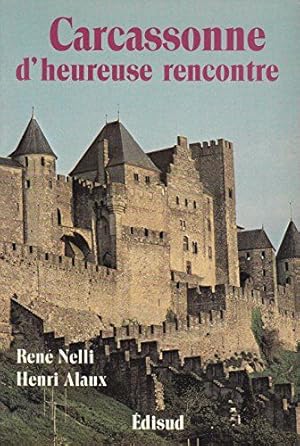 Imagen del vendedor de Carcassonne d'heureuse rencontre a la venta por librairie philippe arnaiz