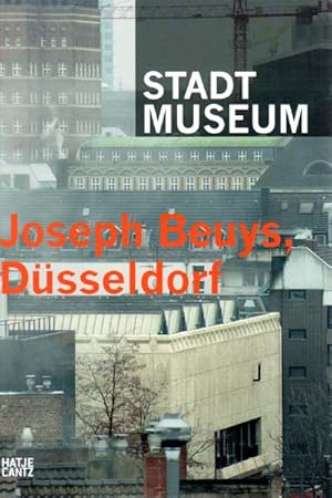 Seller image for Joseph Beuys, Dsseldorf. Herausgegeben von Susanne Anna. for sale by Antiquariat Querido - Frank Hermann