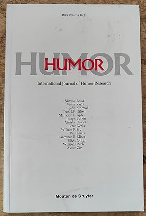 Imagen del vendedor de Humor International Journal of Humor Research / Rosemary Staley and Peter Derks "Structural incongruity and humor appreciation" / Jean Hunt and Howard R Pollio "What audience members are aware of when listening to the comedy of Whoopi Goldberg" / C G Prado "Why analysis of humor seems funny" / Vladimir Kazanevsky "The history of the cartoon in the USSR" / Fuchang Liu "Humor as violations of the reality principle" a la venta por Shore Books