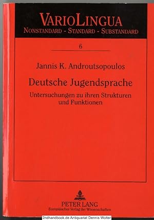 Immagine del venditore per Deutsche Jugendsprache : Untersuchungen zu ihren Strukturen und Funktionen venduto da Dennis Wolter