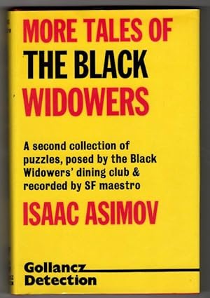 Immagine del venditore per More Tales of the Black Widowers by Isaac Asimov (First UK) Gollancz File Copy venduto da Heartwood Books and Art