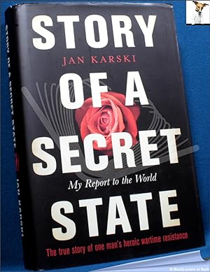 Immagine del venditore per Story of a Secret State: My Report to the World venduto da BookLovers of Bath