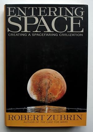 Immagine del venditore per Entering Space: Creating a Spacefaring Civilization venduto da Silicon Valley Fine Books