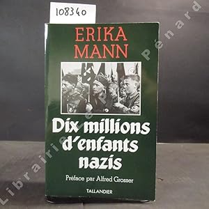 Seller image for Dix millions d'enfants nazis for sale by Librairie-Bouquinerie Le Pre Pnard