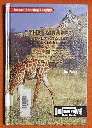 Seller image for The Giraffe/La Jirafa: World's Tallest Animal/El animal mas alto del mundo (Record-Breaking Animals) (Spanish Edition) for sale by GuthrieBooks