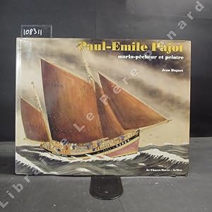 Image du vendeur pour Paul-Emile Pajot (19873 - 1929). Marin-pcheur et peintre. mis en vente par Librairie-Bouquinerie Le Pre Pnard