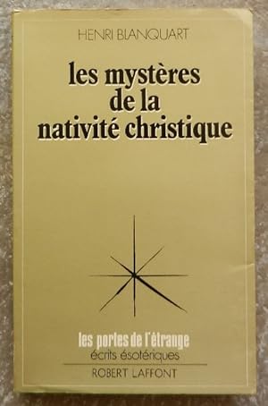 Les mystères de la nativité christique.