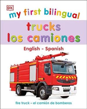 Imagen del vendedor de My First Bilingual Trucks (Board Book) a la venta por Grand Eagle Retail