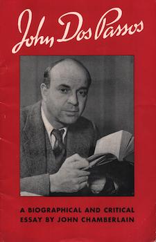 John Dos Passos : a Biographical and Critical Essay. (Enlarged from an article in 'The Saturday r...