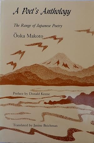 Bild des Verkufers fr A Poet's Anthology. The Range of Japanese Poetry zum Verkauf von Mare Booksellers ABAA, IOBA