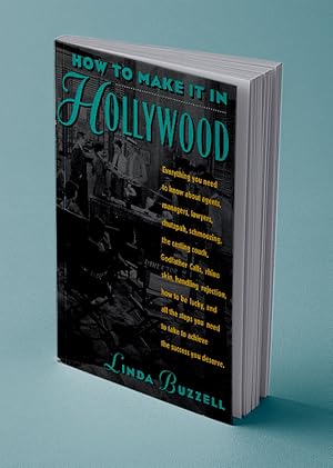 Seller image for HOW TO MAKE IT IN HOLLYWOOD; All the Right Moves for sale by Gordian Booksellers