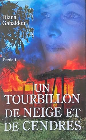 Seller image for Un Tourbillon De Neige et de Cenders: Partie 1 (French Text) for sale by Livres Norrois