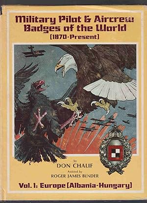 Imagen del vendedor de Military Pilot & Aircrew Badges of the World (1870-Present) Vol 1: Europe (Albania - Hungary) a la venta por Riverwash Books (IOBA)