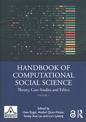 Seller image for Handbook of Computational Social Science : Theory, Case Studies and Ethics for sale by GreatBookPrices