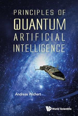 Imagen del vendedor de Principles of Quantum Artificial Intelligence a la venta por GreatBookPricesUK