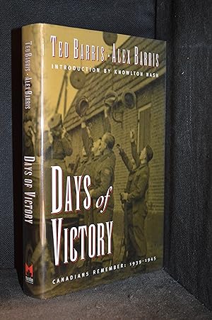 Seller image for Days of Victory; Canadians Remember: 1939-1945 for sale by Burton Lysecki Books, ABAC/ILAB
