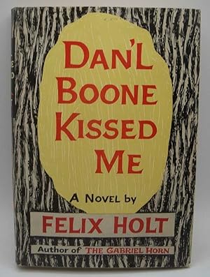 Imagen del vendedor de Dan'l Boone Kissed Me: A Novel a la venta por Easy Chair Books