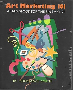 Bild des Verkufers fr Art Marketing 101: A Handbook for the Fine Artist zum Verkauf von Charing Cross Road Booksellers