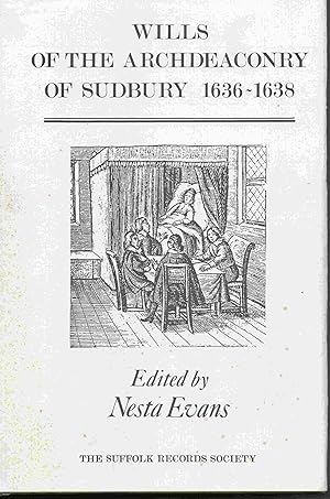 Imagen del vendedor de Wills of the Archdeaconry of Sudbury 1636 - 1638. Vol. XXXV a la venta por Joy Norfolk, Deez Books