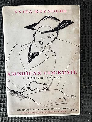 Imagen del vendedor de American Cocktail; A "Colored Girl" in the World a la venta por Cragsmoor Books