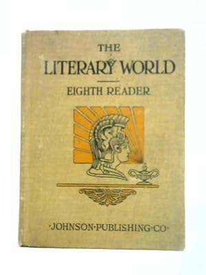 Seller image for The Literary World: Eighth Reader for sale by World of Rare Books