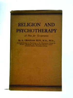 Seller image for Religion and Psychotherapy: A Plea for Co-operation for sale by World of Rare Books