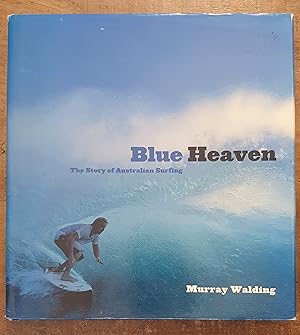 BLUE HEAVEN: The Story of Australian Surfing