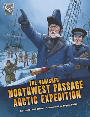 Seller image for Vanished Northwest Passage Arctic Expedition for sale by GreatBookPrices