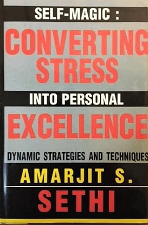 Seller image for Self-Magic: Converting Stress into Personal Excellence for sale by Alplaus Books