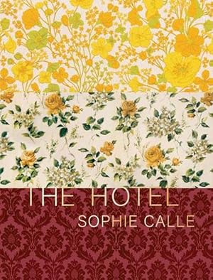 Seller image for Sophie Calle: The Hotel (Hardcover) for sale by Grand Eagle Retail