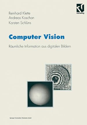 Bild des Verkufers fr Computer Vision. Rumliche Information aus digitalen Bildern. zum Verkauf von Antiquariat Thomas Haker GmbH & Co. KG