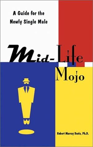 Seller image for Mid-Life Mojo for sale by WeBuyBooks