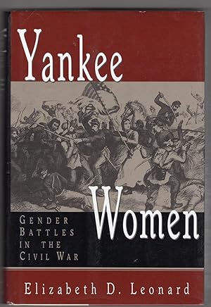 Seller image for Yankee Women: Gender Battles in the Civil War for sale by Lake Country Books and More